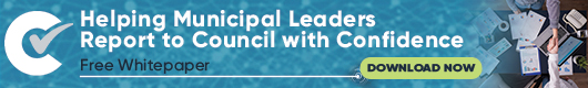Whitepaper—Helping Municipal Leaders Report to Council with Confidence
